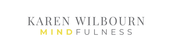 Karen Wilbourn Mindfulness
