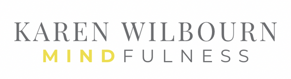 Karen Wilbourn Mindfulness